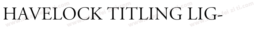 Havelock Titling Lig字体转换